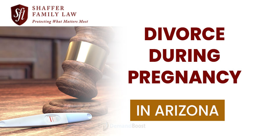 Divorce During Pregnancy in Arizona