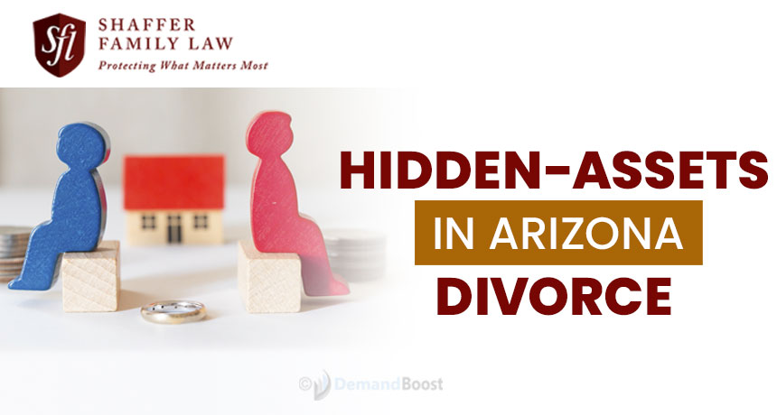 Hidden Assets in Arizona Divorce