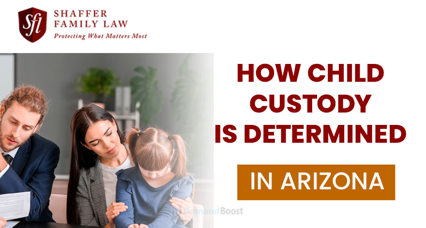 How Arizona Courts Determine Child Custody