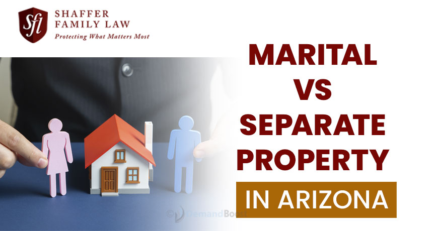 Marital vs Separate Property in Arizona