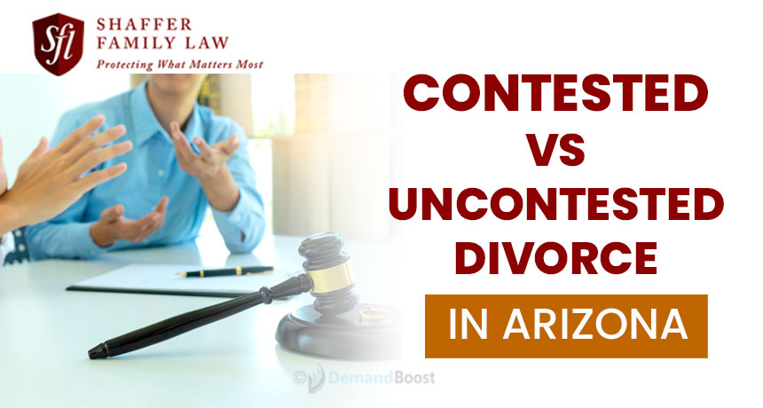 Contested vs. Uncontested Divorce in Arizona