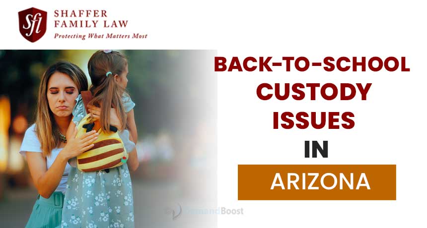 Back-to-School Custody Issues in Arizona