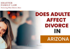 Does Adultery Affect Divorce in Arizona