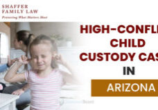 High Conflict Child Custody Cases in Arizona