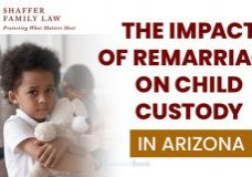 The Impact of Remarriage on Child Custody in Arizona