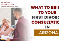 How to Prepare for Your First Divorce Consultation in Arizona