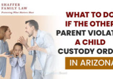 What to Do If the Other Parent Violates a Child Custody Order in Arizona